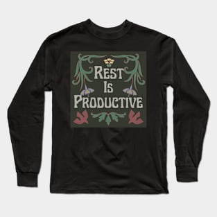 Copy of Rest is Productive Long Sleeve T-Shirt